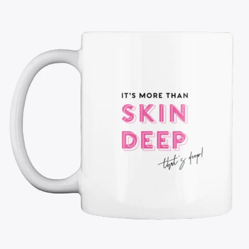 More Than Skin Deep - Pink Version