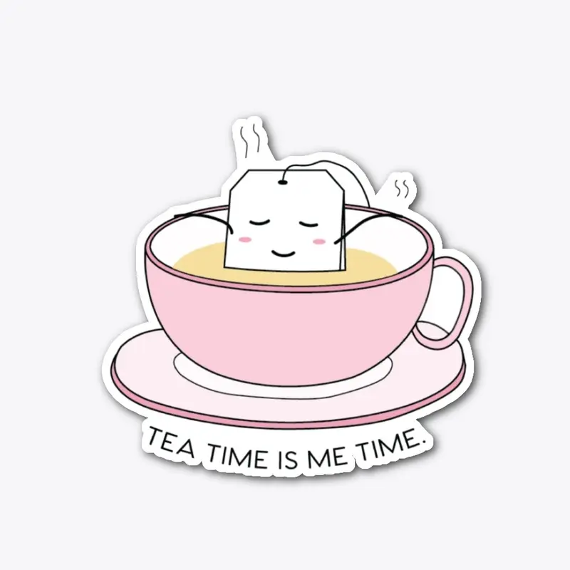 Tea Time Is Me Time